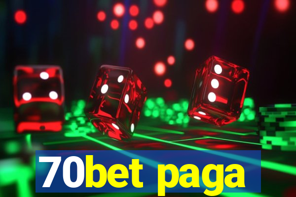 70bet paga